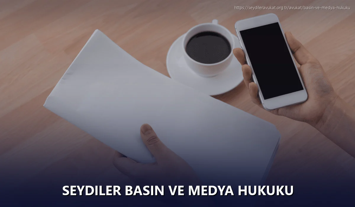 Seydiler Basın ve Medya Hukuku