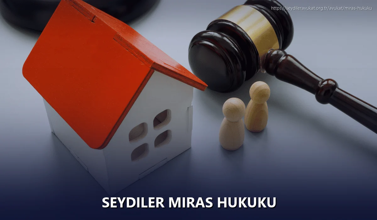 Seydiler Miras Hukuku